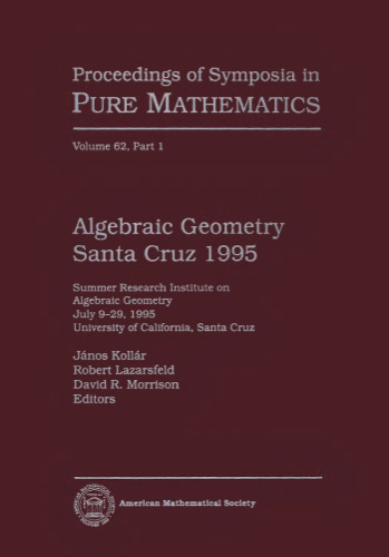 Algebraic Geometry Santa Cruz 1995, Part 2