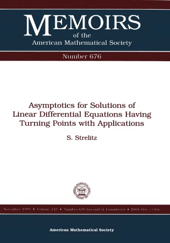 Asymptotics for solutions of linear differential equations having turning points with applications
