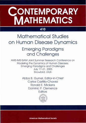 Mathematical Studies on Human Disease Dynamics: Emerging Paradigms and Challenges