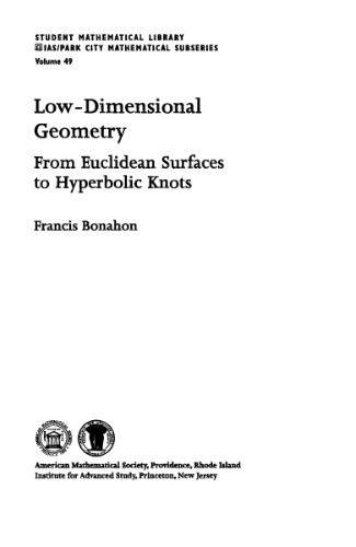 Low-dimensional geometry: From Euclidean surfaces to hyperbolic knots