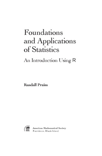 Foundations and Applications of Statistics. An Introduction using R