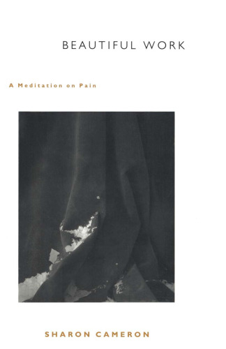 Beautiful Work: A Meditation on Pain