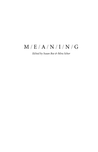 M/E/A/N/I/N/G : an anthology of artists' writings, theory, and criticism