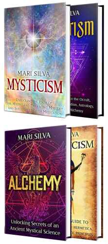Mysticism: Secrets of the Mystics, Occultism, Alchemy and Hermeticism (Spirituality around the world)