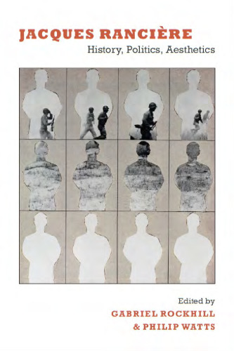 Jacques Rancière : history, politics, aesthetics