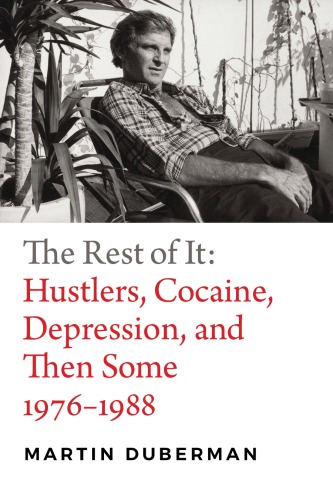 The Rest of It: Hustlers, Cocaine, Depression, and Then Some, 1976–1988