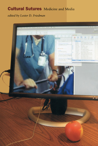 Cultural Sutures : Medicine and Media