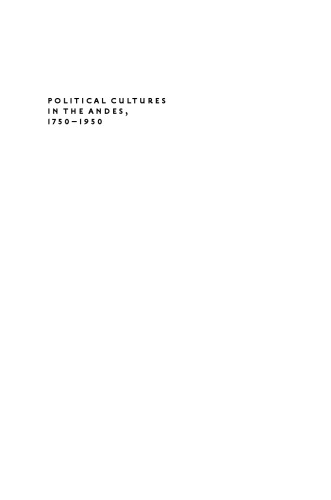 Political Cultures in the Andes, 1750-1950