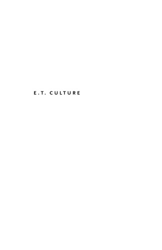 E.T. Culture: Anthropology in Outerspaces