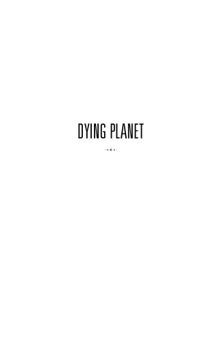 Dying Planet: Mars in Science and the Imagination