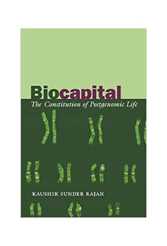 Biocapital: The Constitution of Postgenomic Life