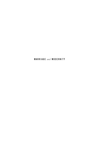 Marriage and Modernity: Family Values in Colonial Bengal