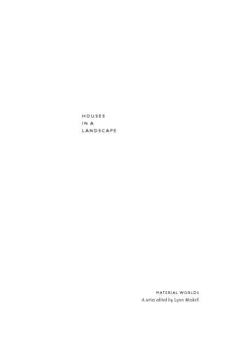 Houses in a Landscape: Memory and Everyday Life in Mesoamerica