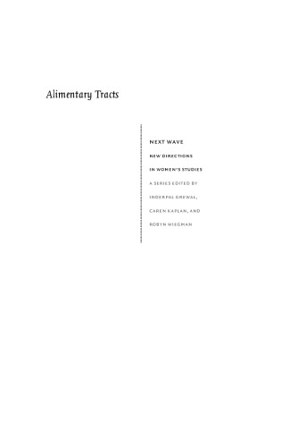 Alimentary Tracts: Appetites, Aversions, and the Postcolonial