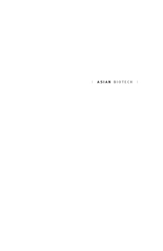 Asian Biotech: Ethics and Communities of Fate