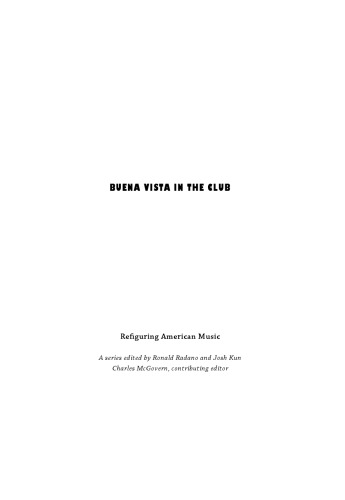 Buena Vista in the Club: Rap, Reggaetón, and Revolution in Havana