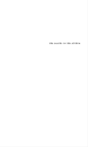 The Deaths of the Author: Reading and Writing in Time