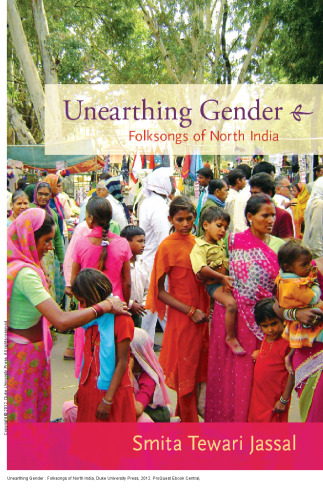 Unearthing Gender : Folksongs of North India