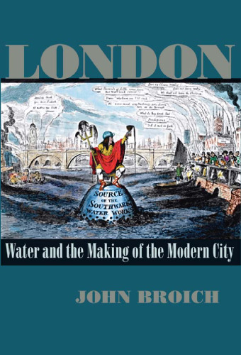 London : Water and the Making of the Modern City