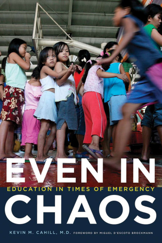 Even in Chaos : Education in Times of Emergency