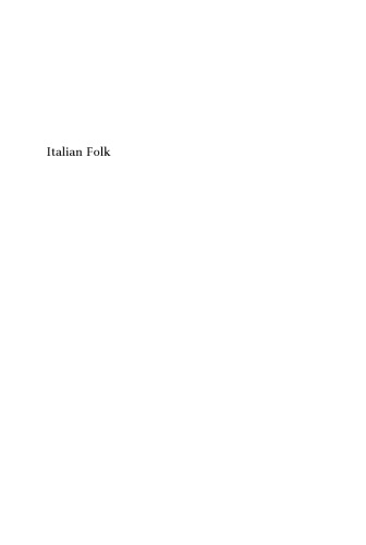 Italian Folk: Vernacular Culture in Italian-American Lives