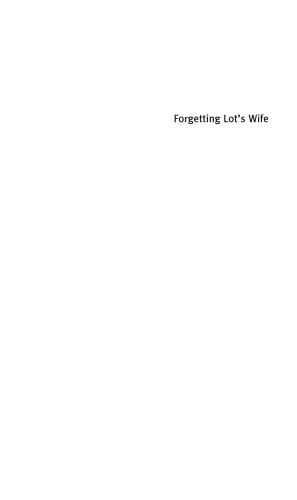 Forgetting Lot's Wife: On Destructive Spectatorship