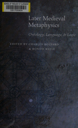 Later Medieval Metaphysics: Ontology, Language and Logic