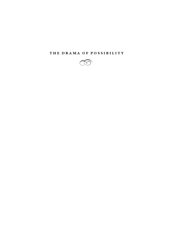 The Drama of Possibility : Experience as Philosophy of Culture