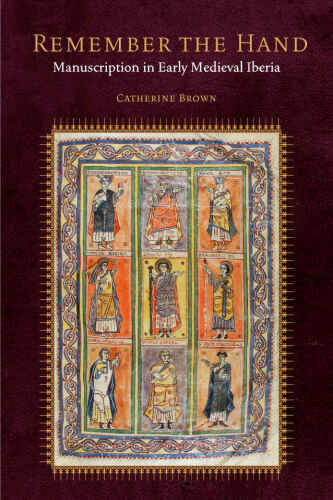 Remember the Hand (Fordham Series in Medieval Studies)