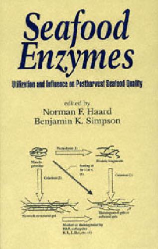 Seafood Enzymes: Utilization and Influence On Postharvest Seafood Quality