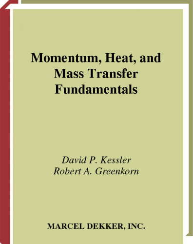 Momentum, Heat, and Mass Transfer Fundamentals