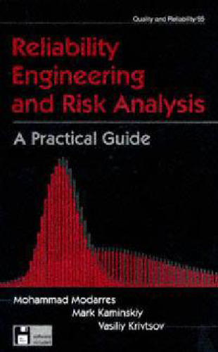 Reliability Engineering and Risk Analysis: A Practical Guide ()