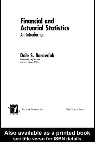 Financial and Actuarial Statistics: An Introduction (Statistics: a Series of Textbooks and Monographs)