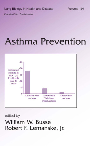 Lung Biology in Health & Disease Volume 195 Asthma Prevention