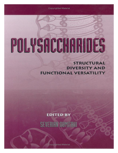 Polysaccharides: Structural Diversity and Functional Versatility,