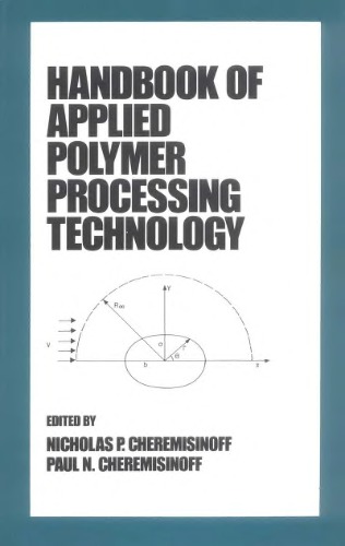 Handbook of applied polymer processing technology