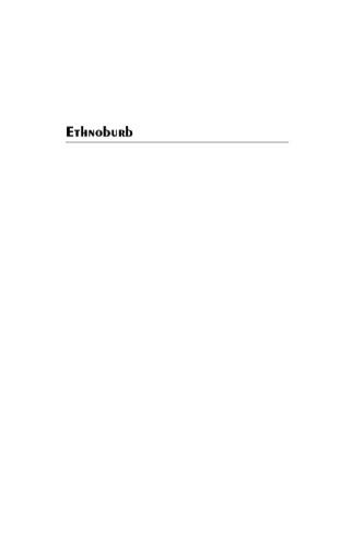 Ethnoburb: The New Ethnic Community in Urban America