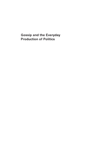 Gossip and the Everyday Production of Politics