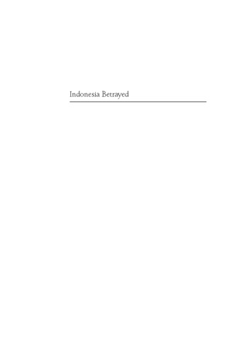 Indonesia Betrayed: How Development Fails