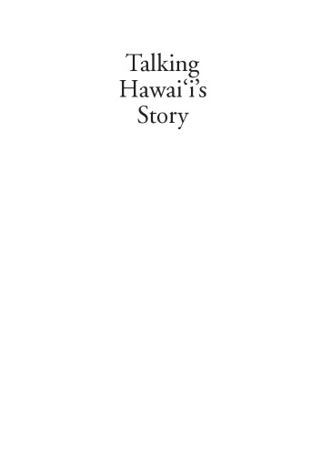 Talking Hawaii's Story: Oral Histories of an Island People