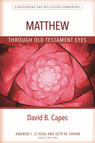 Matthew Through Old Testament Eyes
