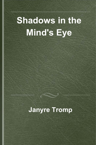 Shadows in the Mind's Eye: A Novel