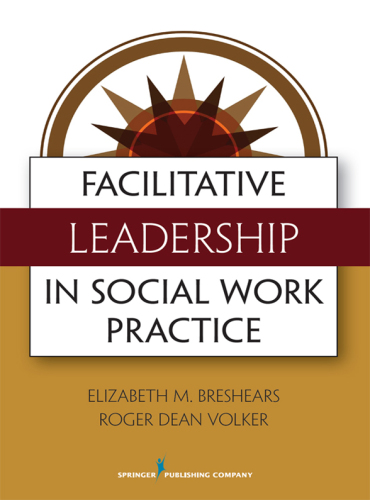 Facilitative Leadership in Social Work Practice
