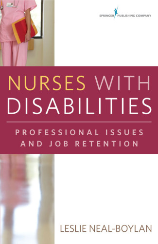 Nurses with Disabilities : Professional Issues and Job Retention