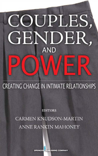 Couples, Gender, and Power: Creating Change in Intimate Relationships
