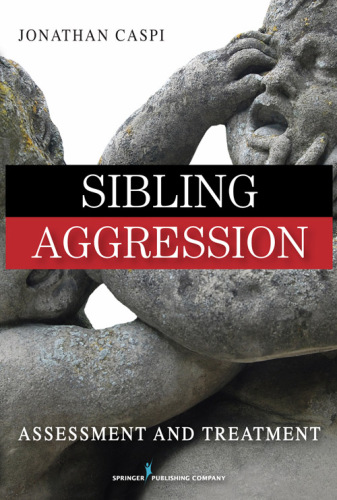 Sibling Aggression: Assessment and Treatment