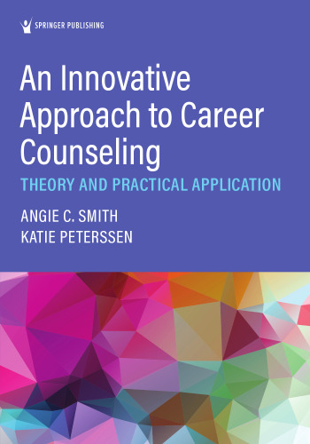 An Innovative Approach to Career Counseling: Theory and Practical Approach