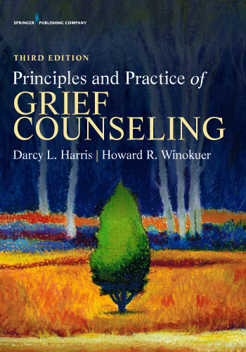 Principles and practice of grief counseling