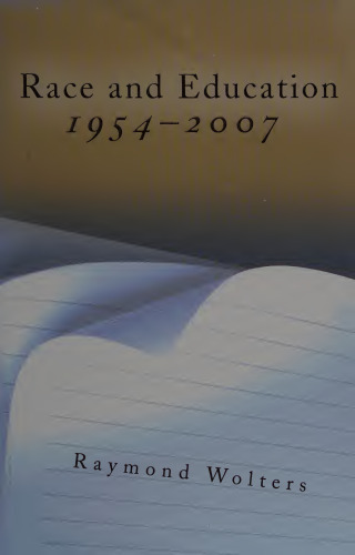 Race and Education: 1954 - 2007