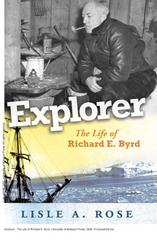 Explorer: The Life of Richard E. Byrd